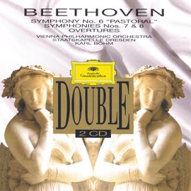 Cover image for Beethoven: Symphonies Nos. 6 "Pastoral", 7 & 8; Overtures