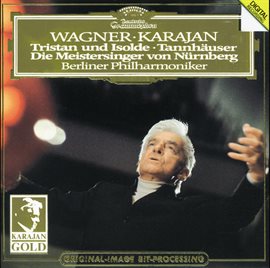 Cover image for Wagner: Tristan und Isolde; Tannhäuser; Die Meistersinger - Orchestral Music