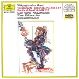 Cover image for Mozart: Violin Concertos Nos. 3 & 4; Duo for Violin and Viola KV 423