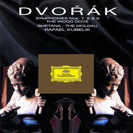 Cover image for Dvorak: Symphonies Nos.7, Op. 70; No. 8, Op. 88; No. 9 "From The New World" , Op. 95; The Wood Do...