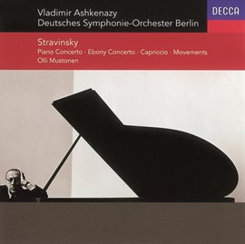 Cover image for Stravinsky: Concerto for Piano & Winds/Ebony Concerto/Capriccio/Movements