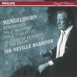 Cover image for Mendelssohn: Symphonies Nos. 3 "Scottish" & 4 "Italian"