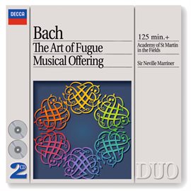 Cover image for Bach, J.S.: The Art of Fugue; A Musical Offering