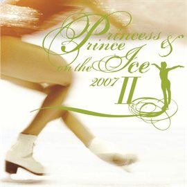 Cover image for Princess & Prince On The Ice 2007 2