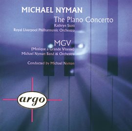Cover image for Nyman: The Piano Concerto / MGV