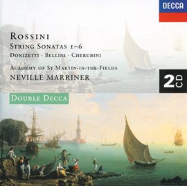 Cover image for Rossini: 6 String Sonatas/Donizetti/Cherubini/Bellini