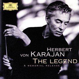 Cover image for Herbert von Karajan - The Legend (A Memorial Release)