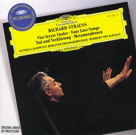 Cover image for Strauss, R.: Tod und Verklärung; Metamorphosen; Four Last Songs