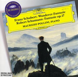Cover image for Schubert: "Wanderer - Fantasie" / Schumann: Fantasie Op. 17