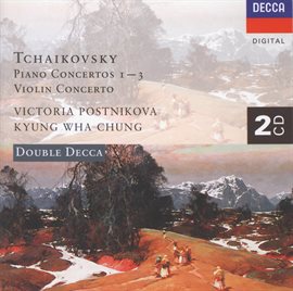 Cover image for Tchaikovsky: Piano Concerto Nos. 1-3/Violin Concerto
