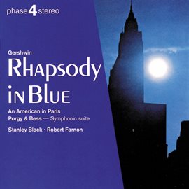 Cover image for Gershwin: Rhapsody in Blue; An American in Paris; Porgy & Bess symphonic suite