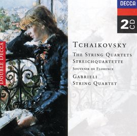 Cover image for Tchaikovsky: The String Quartets/Souvenir de Florence