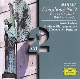 Cover image for Mahler: Symphony No.9; Kindertotenlieder; Rückert-Lieder