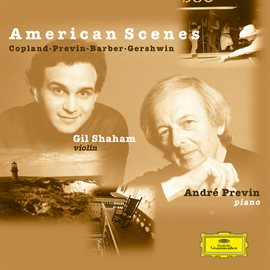 Cover image for Gil Shaham / André Previn - American Scenes
