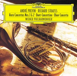 Cover image for Strauss, R.: Horn Concertos Nos. 1 & 2; Duet Concertino; Oboe Concerto