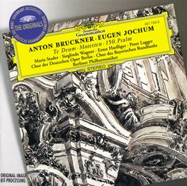Cover image for Bruckner: Te Deum; Motetten; 150. Psalm