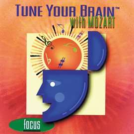 Cover image for Tune Your Brain With Mozart