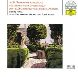 Cover image for Lalo: Symphony espagnole / Vieuxtemps: Violin Concerto No.5 / Saint-Saëns: Introduction & Rondo c...