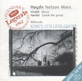 Cover image for Haydn: Nelson Mass / Vivaldi: Gloria in D / Handel: Zadok the Priest