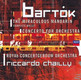 Cover image for Bartók: Concerto for Orchestra; Miraculous Mandarin