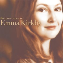 Cover image for The Pure Voice of Emma Kirkby