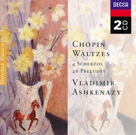 Cover image for Chopin: Waltzes; 4 Scherzos; 26 Preludes