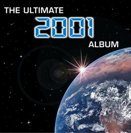 Cover image for The Ultimate 2001 Album