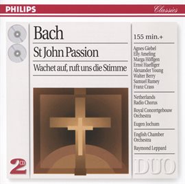 Cover image for Bach, J.S.: Johannes-Passion; Wachet auf, ruft uns die Stimme