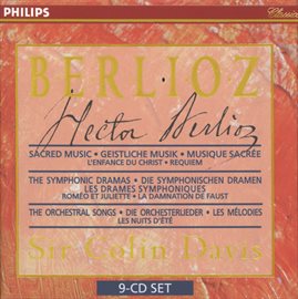 Cover image for Berlioz: Sacred Music, Symphonic Dramas & Orchestral Songs
