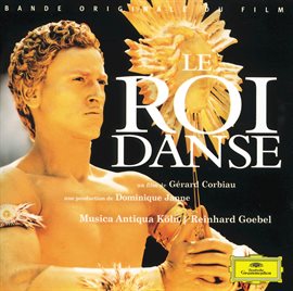 Cover image for Lully: Le Roi Danse - Original Motion Picture Soundtrack