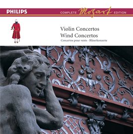 Cover image for Mozart: Complete Edition Box 5: Violin/Wind Concertos