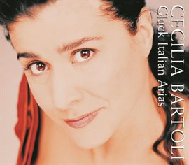 Imagen de portada para Cecilia Bartoli - Gluck: Italian Arias