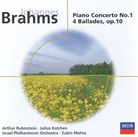 Cover image for Brahms: Piano Concerto No.1 in D minor/4 Ballades, Op.10