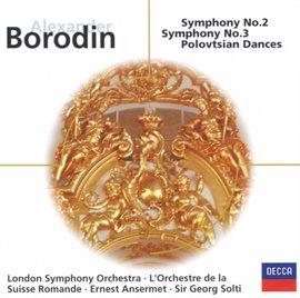 Cover image for Borodin: Symphonies Nos.2 & 3; Overture & Polovtsian Dances (Prnce Igor)