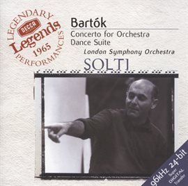 Cover image for Bartók: Concerto for Orchestra; Dance Suite; The Miraculous Mandarin