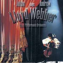 Cover image for Julian Lloyd Webber plays Andrew Lloyd Webber
