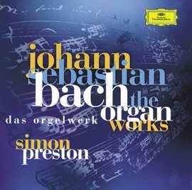 Cover image for Bach, J.S.: Complete Organ Works