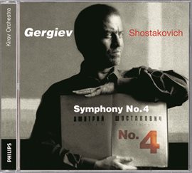 Cover image for Shostakovich: Symphony No.4 in C minor, Op.43