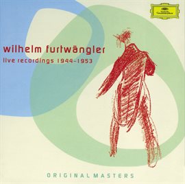 Cover image for Wilhelm Furtwängler - Live Recordings 1944-1953