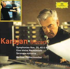 Cover image for Mozart: Symphonies Nos.39, 40 & 41; Eine kleine Nachtmusik; Serenata notturna