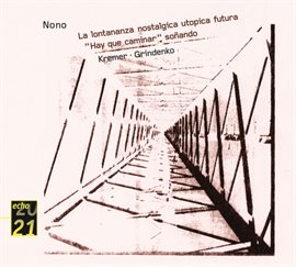 Cover image for Nono: La lontananza / Hay que caminar