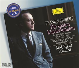 Cover image for Schubert: The Late Piano Sonatas D 958, 959 & 960; 3 Piano Pieces D 946; Allegretto D 915