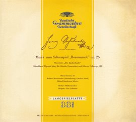 Cover image for Schubert: Music for "Rosamunde"; Overture "Die Zauberharfe"; "Ständchen"