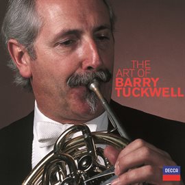 Imagen de portada para The Art Of Barry Tuckwell