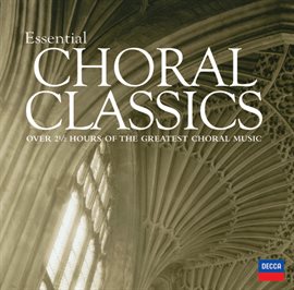Cover image for Essential Choral Classics