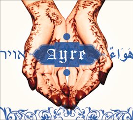 Cover image for Golijov: Ayre / Berio: Folksongs