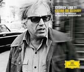 Cover image for György Ligeti - Clear or Cloudy