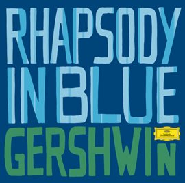 Cover image for Gershwin: Rhapsody in Blue