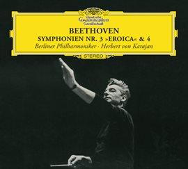 Cover image for Beethoven: Symphonies Nos.3 "Eroica" & 4