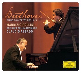 Cover image for Beethoven: The Piano Concertos; Concerto for Piano, Violin & Cello op.56